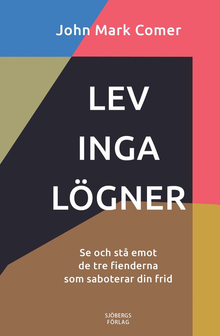 John Mark Comer - Lev inga lögner, Häftad. Tillgänglighet: Lägg i varukorg