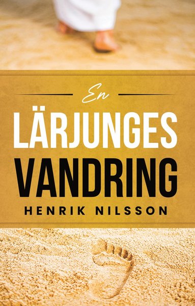 Henrik Nilsson En lärjunges vandring