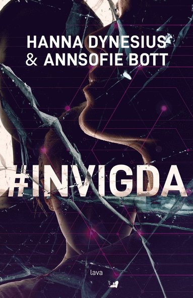 Hanna Dynesius, AnnSofie Bott #Invigda