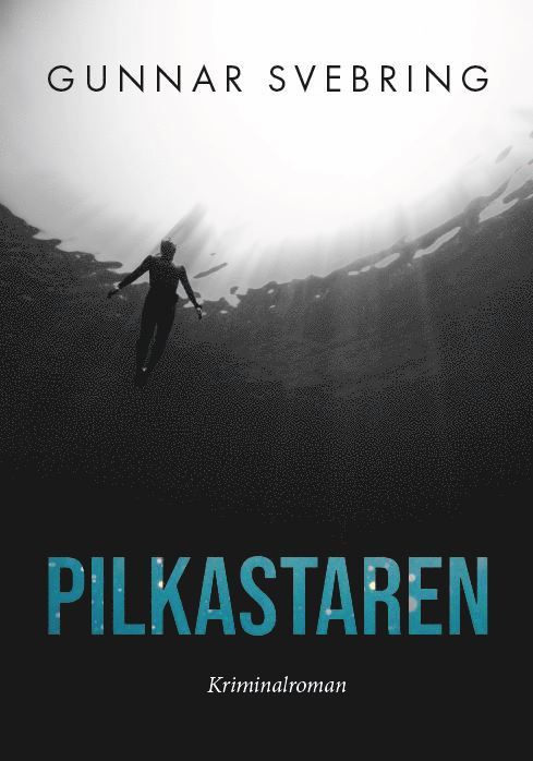 Gunnar Svebring - Pilkastaren, Häftad
