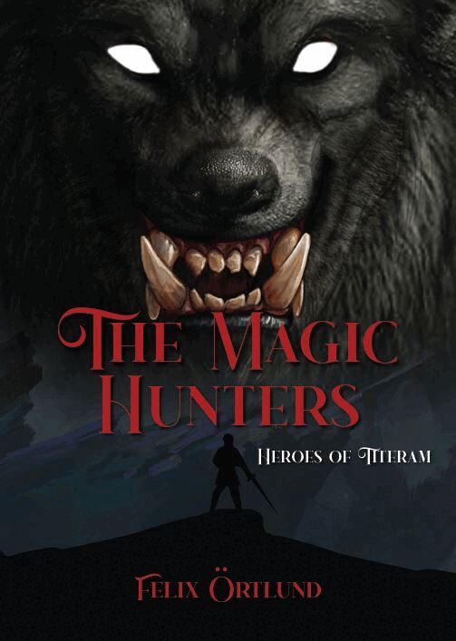 Felix Örtlund - The magic hunters, Häftad