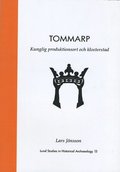 Tommarp : kunglig produktionsort och klosterstad