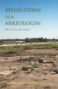 Medeltiden och arkeologin