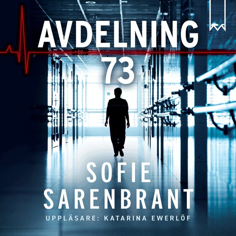 Sofie Sarenbrant - Avdelning 73, Ljudbok
