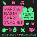 Värsta bästa svårsnacket