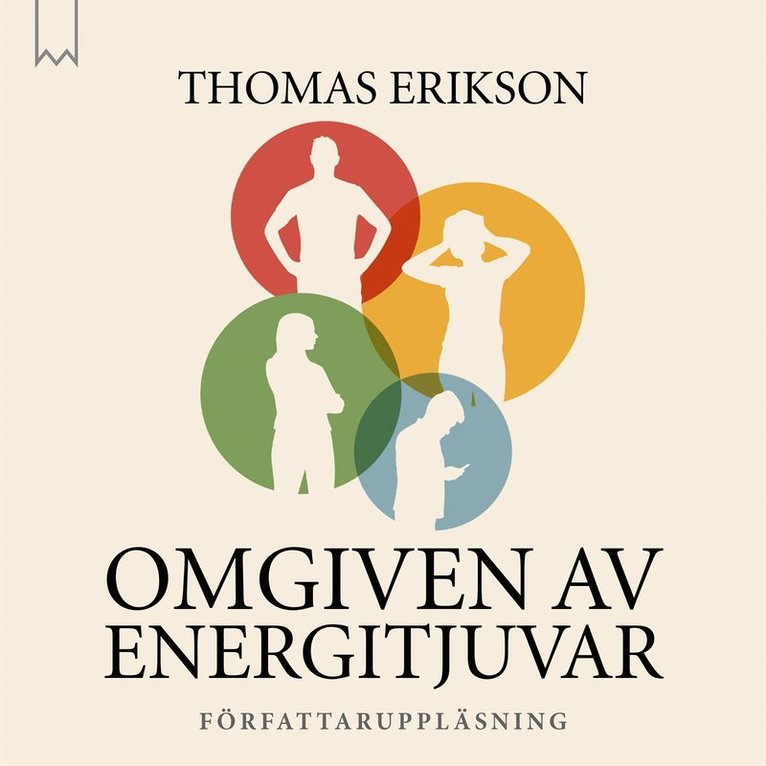 Thomas Erikson - Omgiven av energitjuvar, Ljudbok