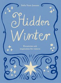 Hidden Winter: Kreativitet och inspiration fr vintern