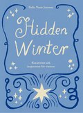 Hidden Winter: Kreativitet och inspiration f�r vintern