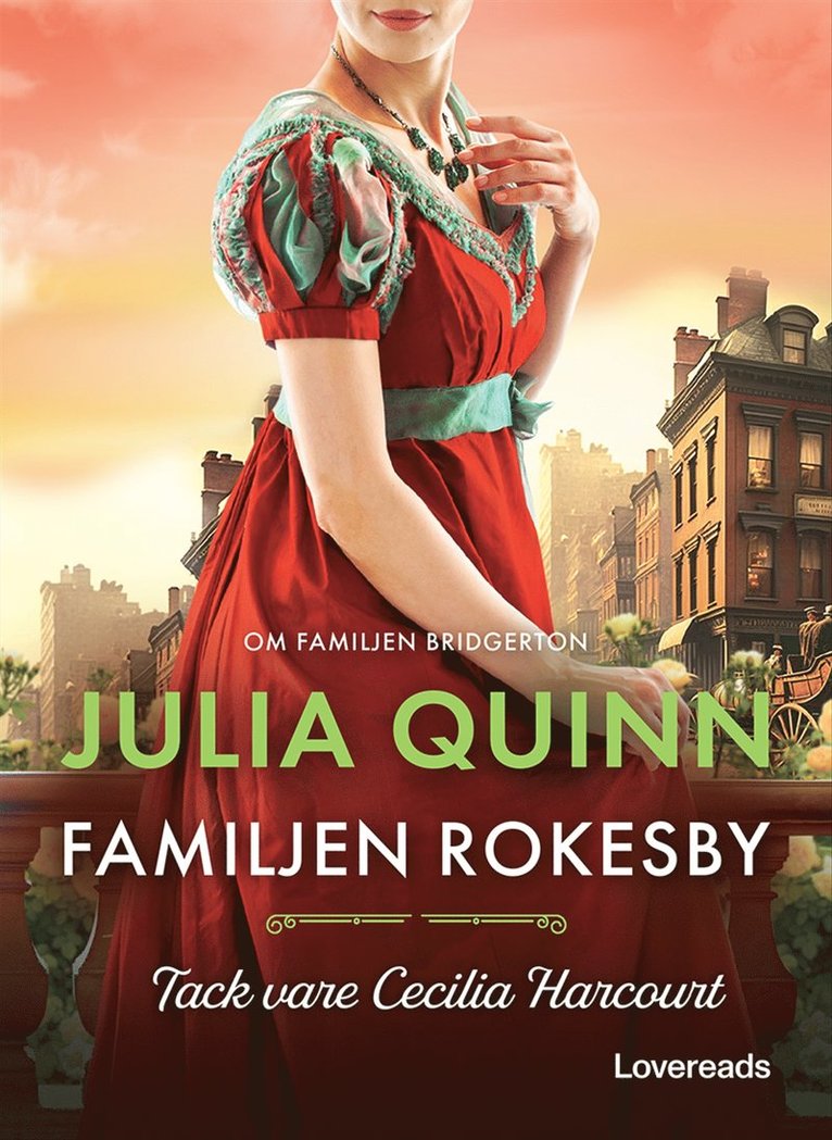 Julia Quinn - Tack vare Cecilia Harcourt, E-bok