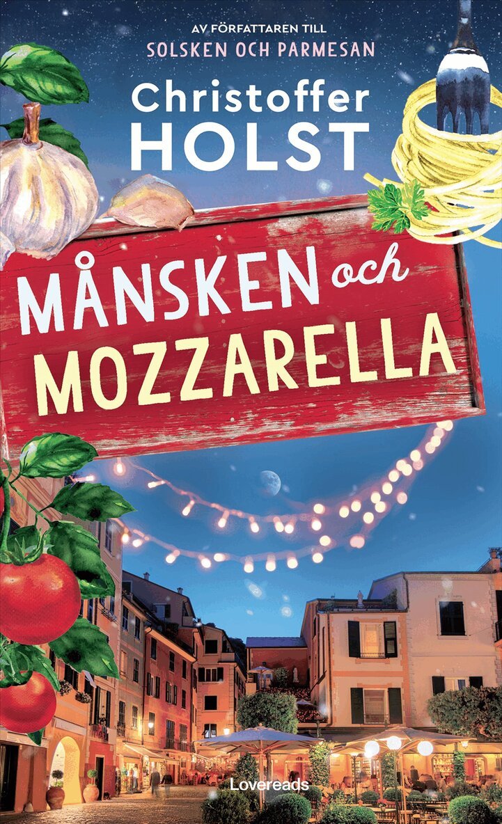 Christoffer Holst - Månsken och mozzarella, E-bok