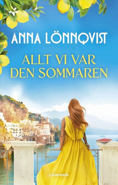 Anna Lönnqvist - Allt vi var den sommaren, Inbunden. Tillgänglighet: Lägg till