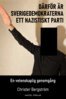 Christer Bergström - Därför är Sverigedemokraterna ett nazistiskt parti, E-bok