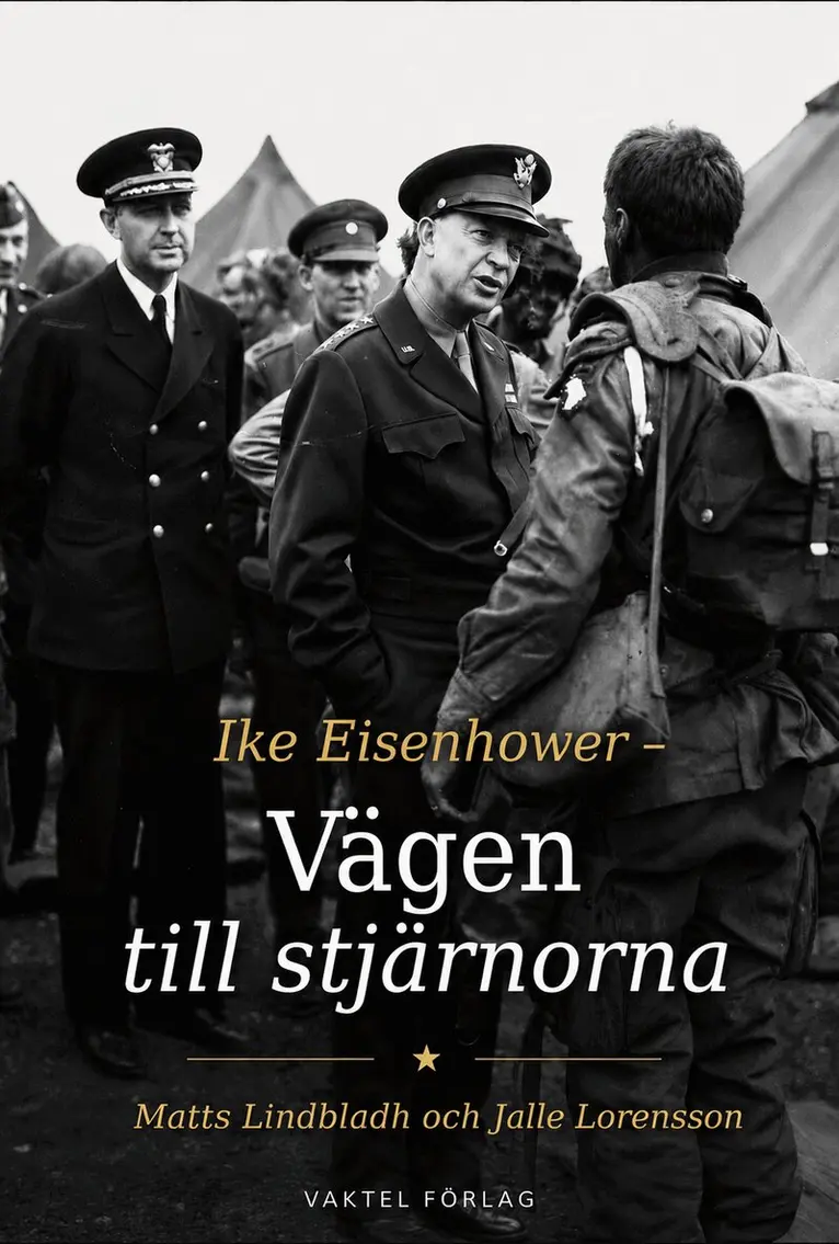Matts Lindbladh, Jarl Lorensson - Ike Eisenhower : vägen till stjärnorna, Kartonnage. Tillgänglighet: Kommande