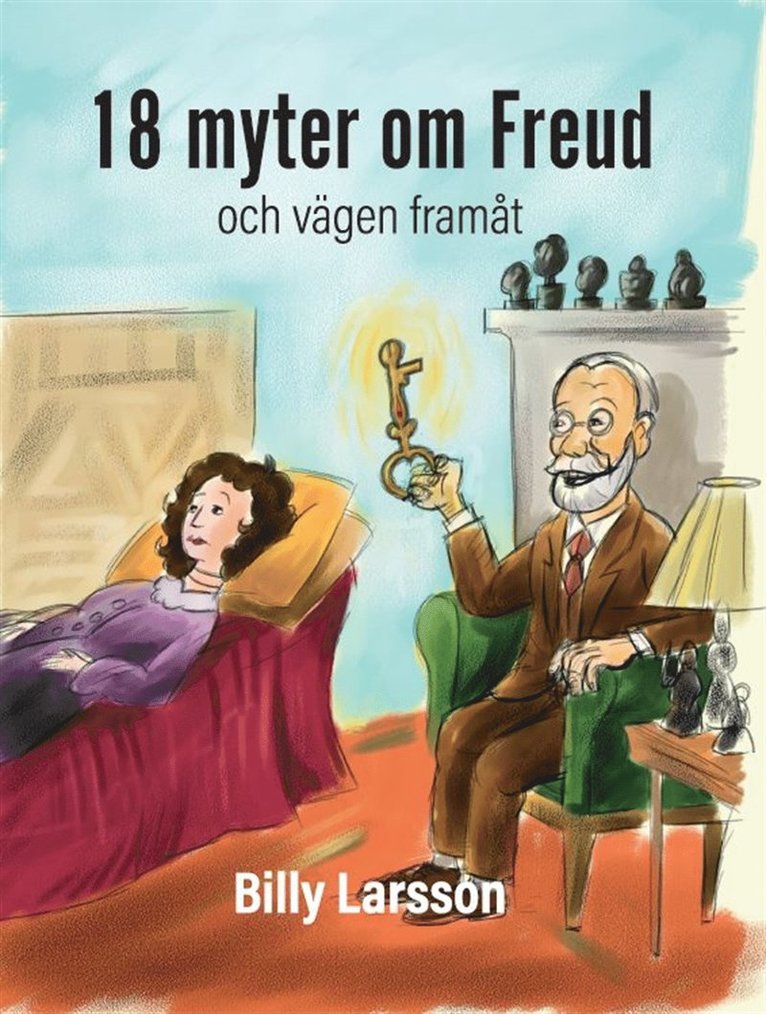 Billy Larsson - Arton myter om Freud och vägen framåt, E-bok