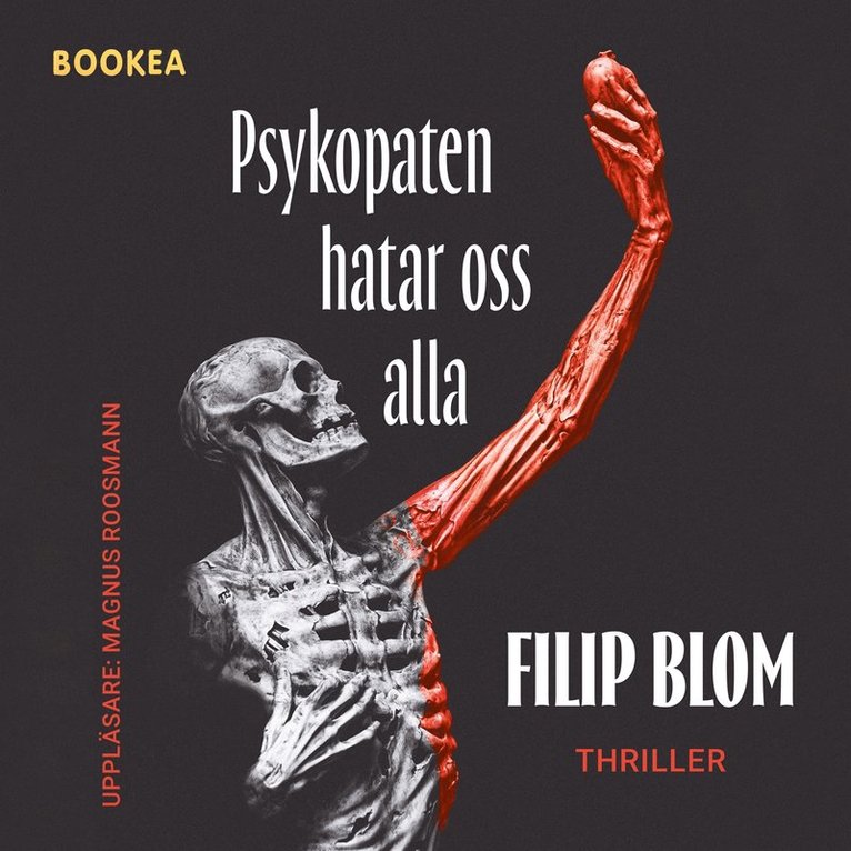 Filip Blom - Psykopaten hatar oss alla, Ljudbok