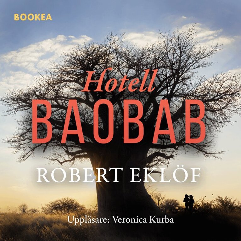 Robert Eklöf - Hotell Baobab, Ljudbok