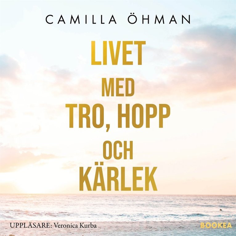 Camilla Öhman - Livet med tro, hopp och kärlek, Ljudbok