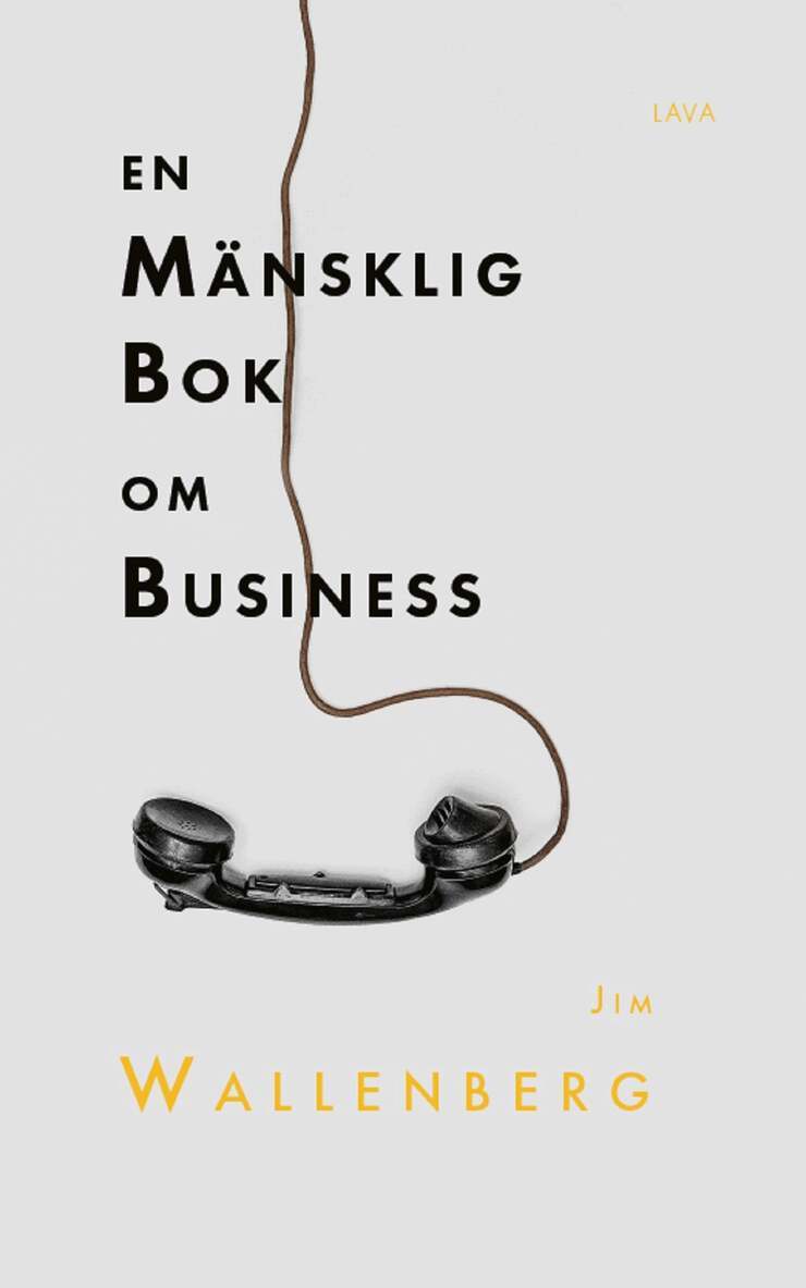Jim Wallenberg - En mänsklig bok om business, E-bok. Tillgänglighet: Lägg i varukorg