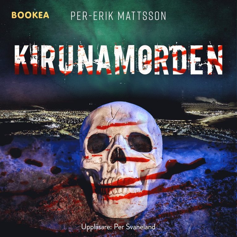 Per-Erik Mattsson - Kirunamorden, Ljudbok