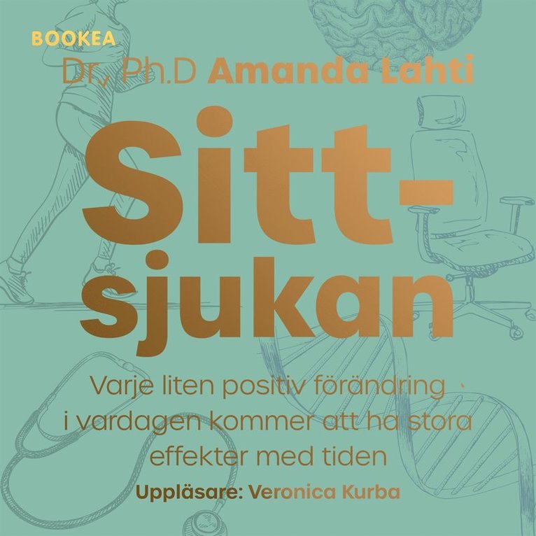 Amanda Lahti - Sittsjukan : varje liten positiv förändring i vardagen kommer att ha stora effekter med tiden, Ljudbok
