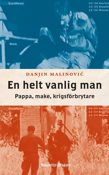 En helt vanlig man : pappa make krigsförbrytare