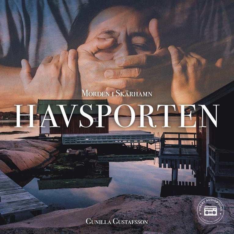 Gunilla Gustafsson - Morden i Skärhamn - Havsporten, Ljudbok