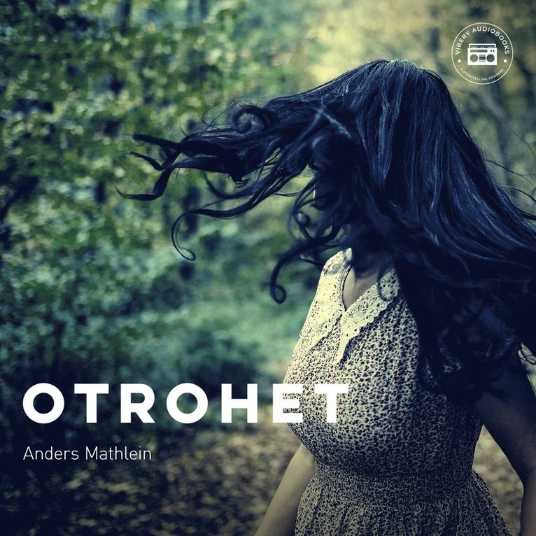 Anders Mathlein - Otrohet, Ljudbok