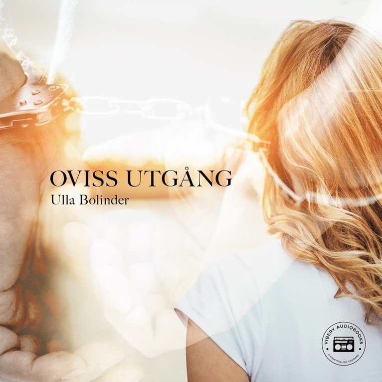 Ulla Bolinder - Oviss utgång, Ljudbok