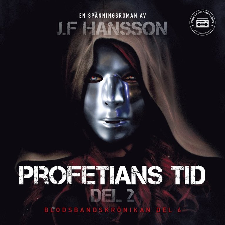 John Fredrik Hansson - Profetians tid: del 2, Ljudbok