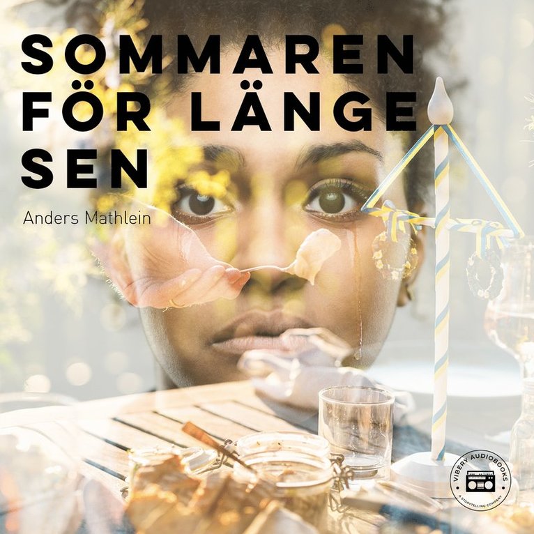 Anders Mathlein - Sommaren för länge sen, Ljudbok