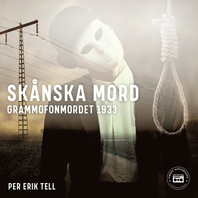 Per Erik Tell - Skånska mord – Grammofonmordet 1933, Ljudbok