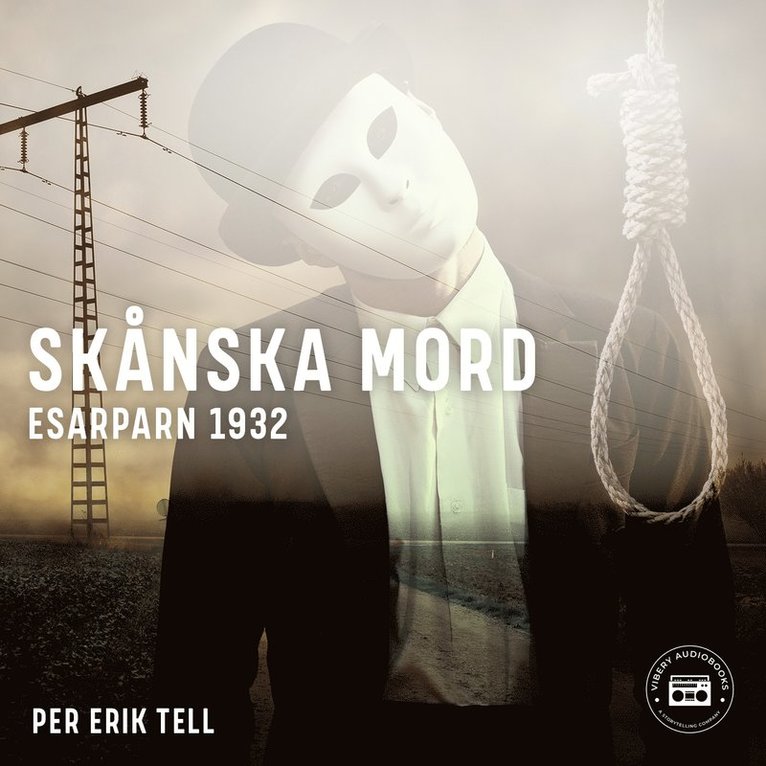 Per Erik Tell - Skånska mord – Esarparn 1932, Ljudbok