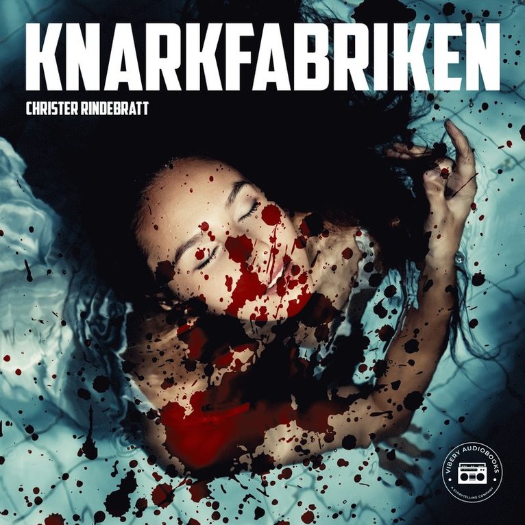 Christer Rindebratt - Knarkfabriken, Ljudbok