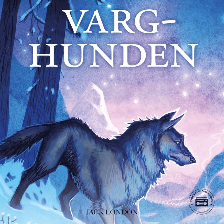 Jack London - Varghunden, Ljudbok