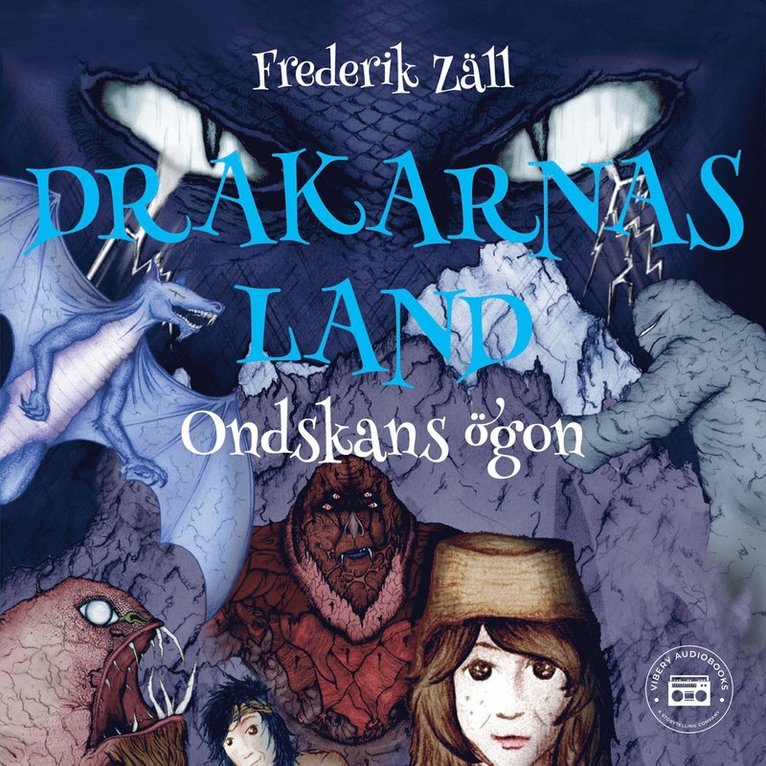 Frederik Zäll - Drakarnas land - Ondskans ögon, Ljudbok