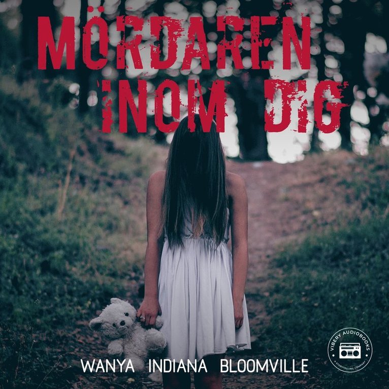 Wanya Indiana Bloomville - Mördaren inom dig, Ljudbok