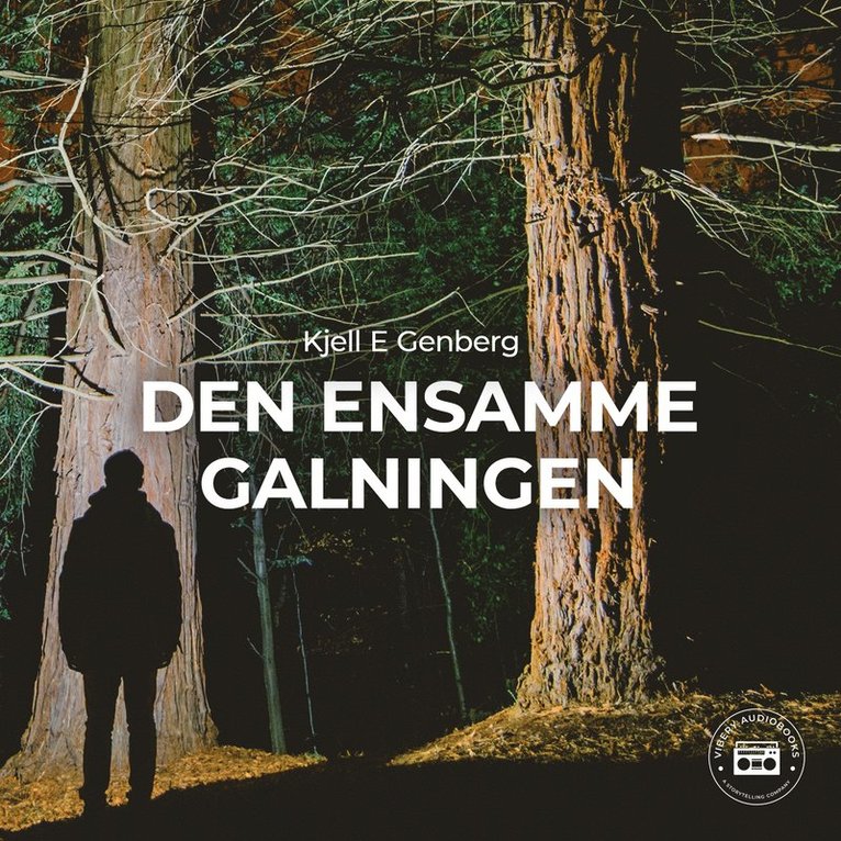 Kjell E. Genberg - Den ensamme galningen, Ljudbok