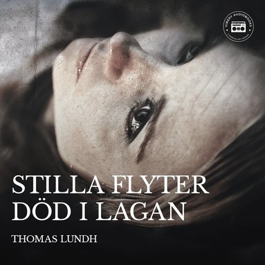 Thomas Lundh - Stilla flyter död i Lagan, Ljudbok