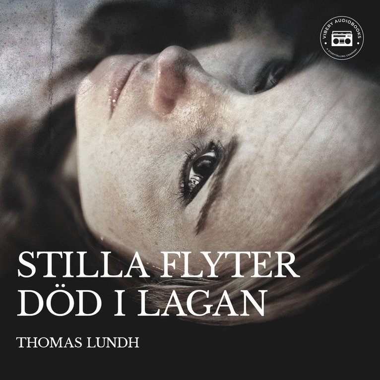 Thomas Lundh - Stilla flyter död i Lagan, Ljudbok