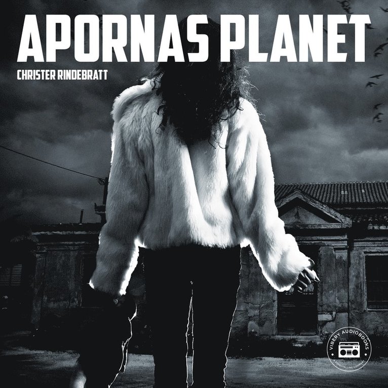 Christer Rindebratt - Apornas planet, Ljudbok
