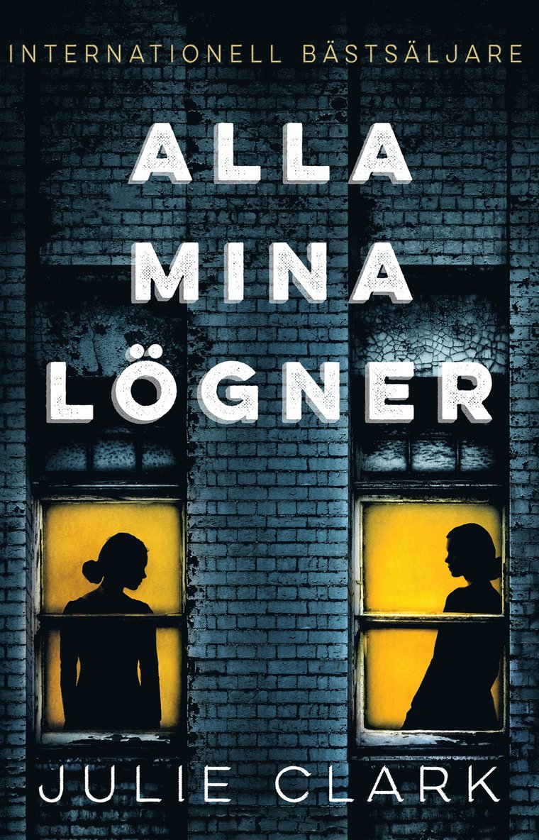 Julie Clark - Alla mina lögner, E-bok
