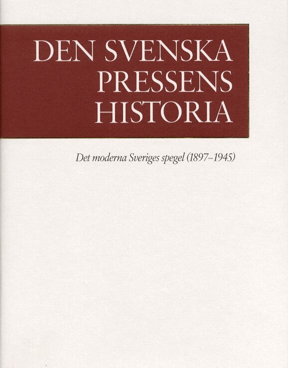 och Rydén Gustafsson - Den svenska pressens histora, band III, Inbunden