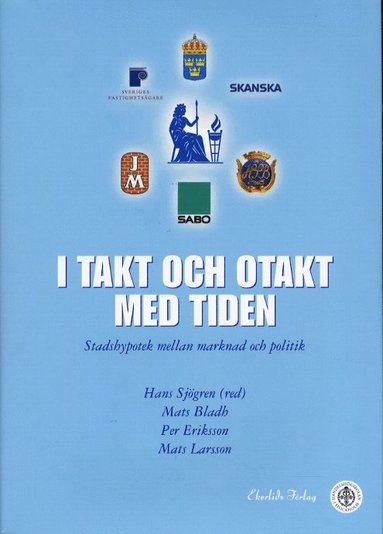 I takt och otakt med tiden Stadshypotek mellan marknad o politik