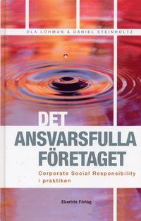 e-Bok Ansvarsfulla Företaget  Corporate Social Responsibility I Praktiken