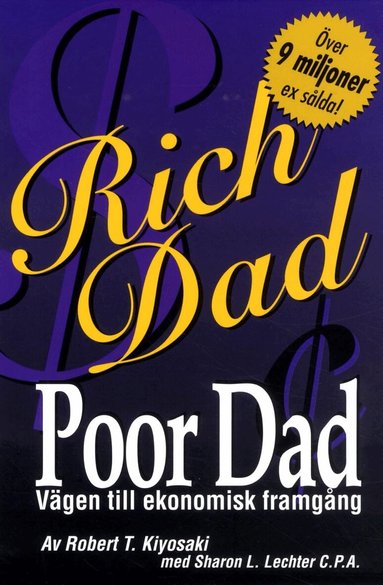 Robert T Kiyosaki - Rich Dad, Poor Dad Vägen till ekonomisk framgång, Häftad