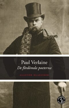 Paul Verlaine - De fördömda poeterna, Häftad