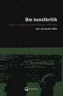 Om konstkritik - Studier av konstkritik i svensk dagspress 1990-2000