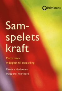 Samspelets kraft : Marte meo - mjlighet till utveckling