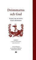 Dr�mmarna och Gud : ess�er om att m�ta Gud i dr�mmen