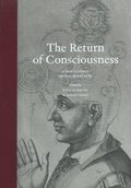 The Return of Consciousness